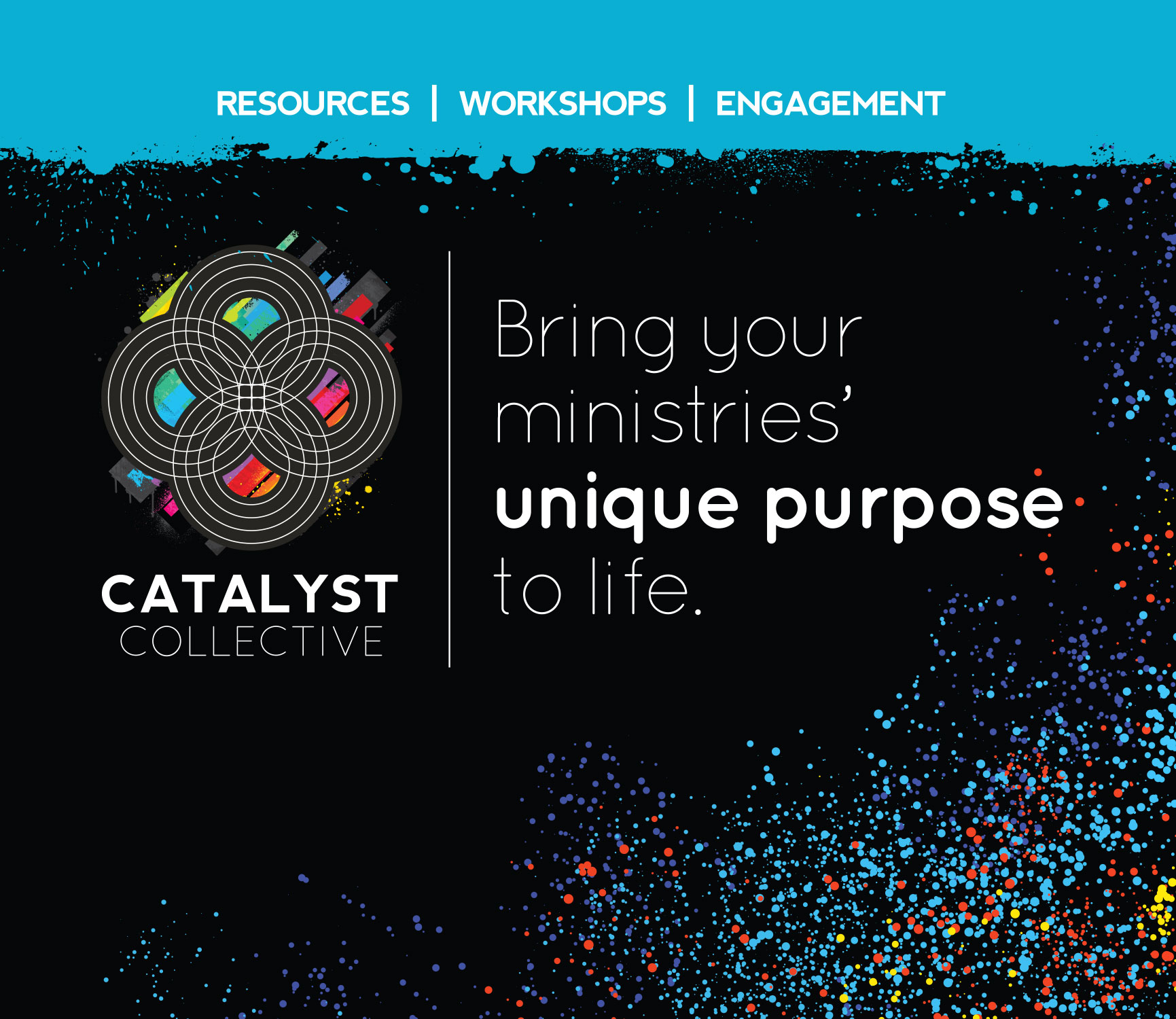 Catalyst “Unique Purpose” Banner